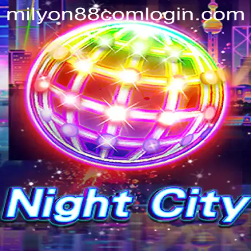 Discover the Thrills of NightCity and Master the Art of 'milyon88 com login'